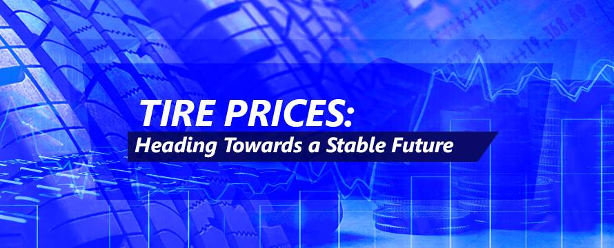 Tire Prices: Heading Towards a Stable Future
