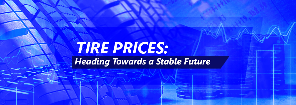 Tire Prices: Heading Towards a Stable Future