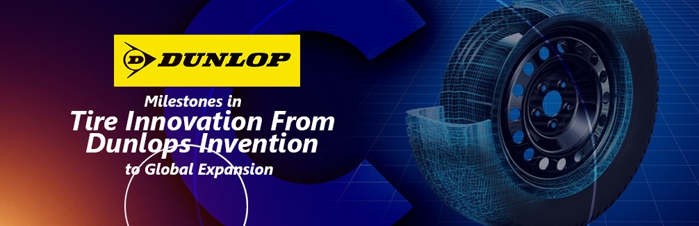 Milestones in Tyre Innovation From Dunlops Invention to Global Expansion