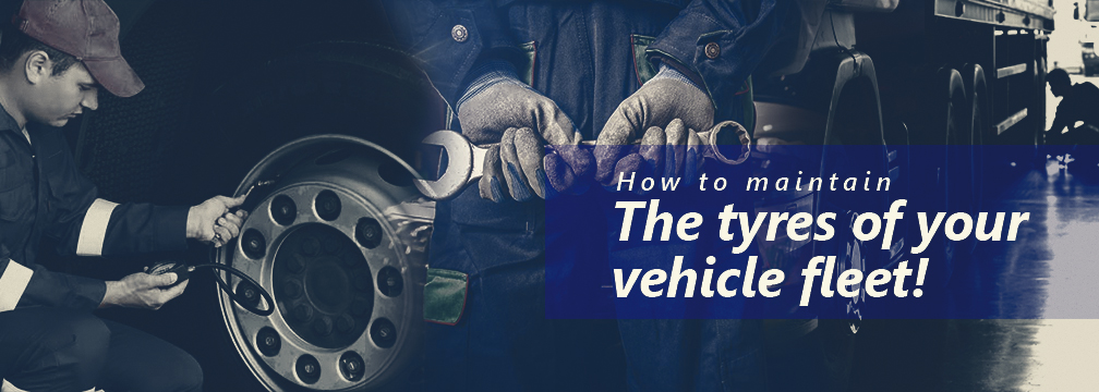 Maintain the Tyres of Your Vehicle Fleet