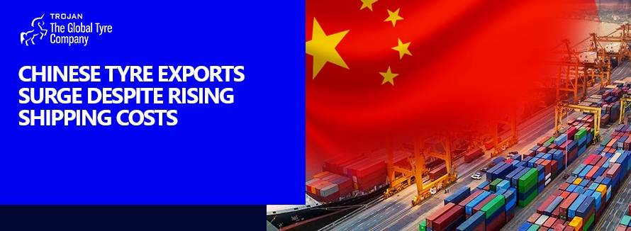 Chinese Tyre Exports Surge Despite Rising Shipping Costs