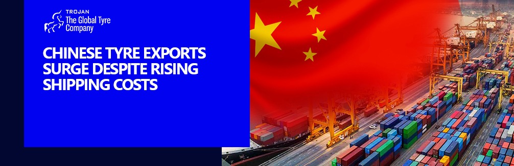Chinese Tyre Exports Surge Despite Rising Shipping Costs