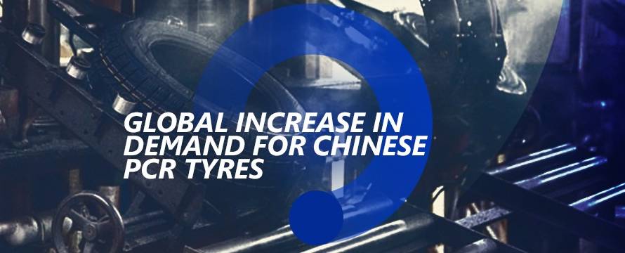 Global Increase in Demand for Chinese PCR Tyres