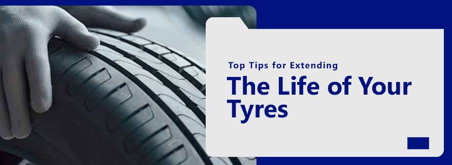 Extending the Life of Your Tyres