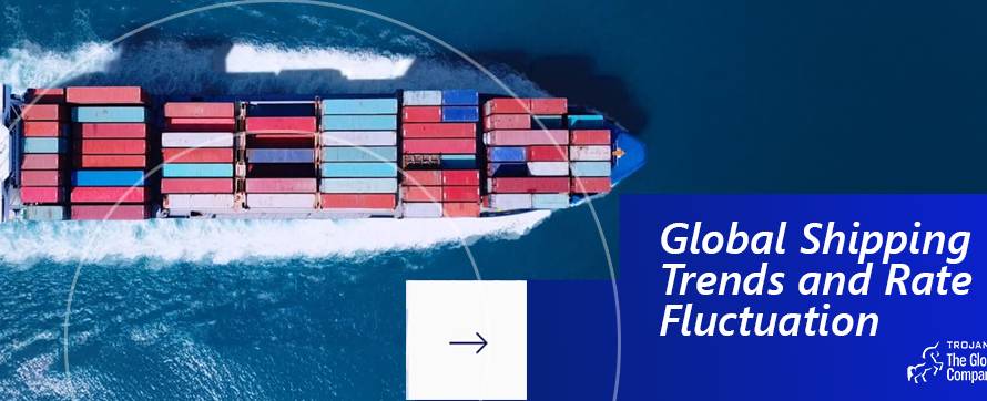 Global Shipping Trends and Rate Fluctuations