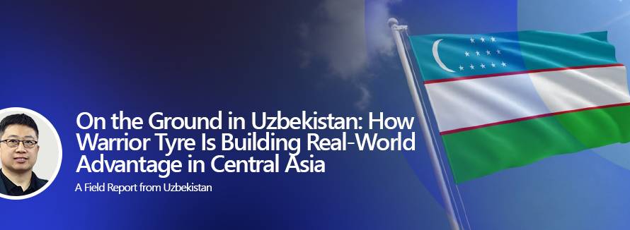 Warrior Tyre field visit in Uzbekistan construction and transport fleets