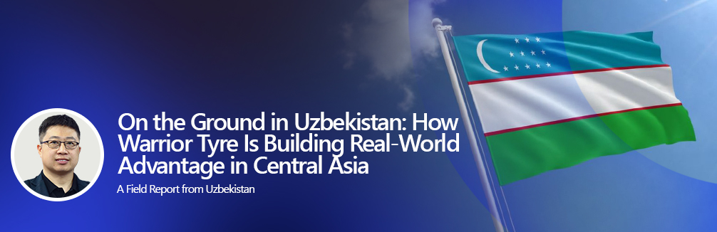 Warrior Tyre field visit in Uzbekistan construction and transport fleets