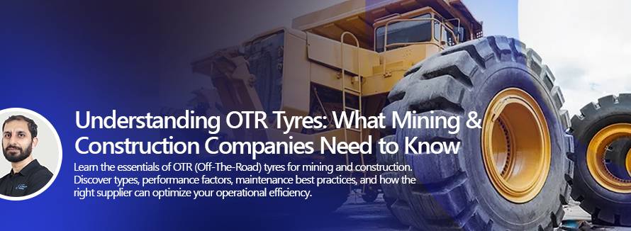 OTR tyres on mining and construction equipment